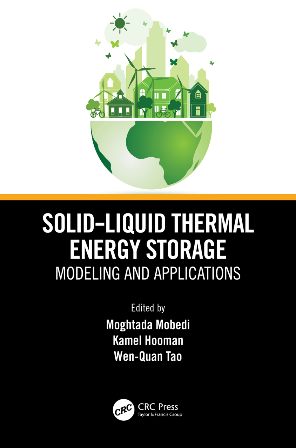 Solid-Liquid Thermal Energy Storage Modeling and Applications 1st Edition