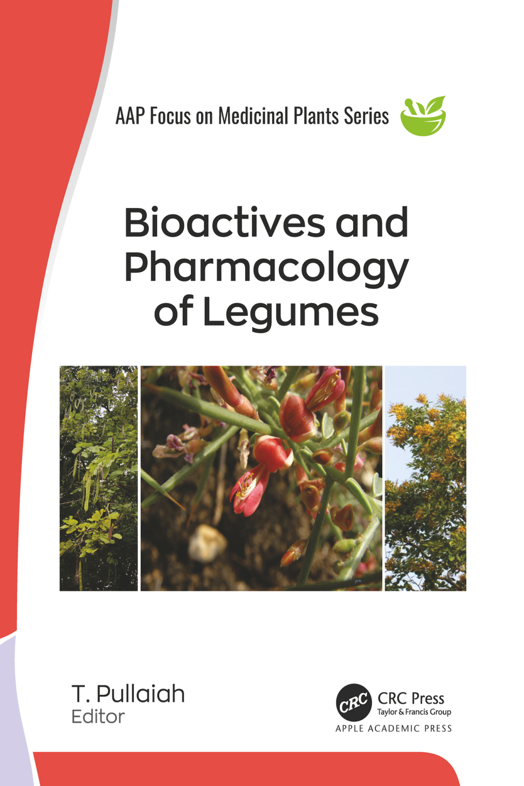 Bioactives and Pharmacology of Legumes 1st Edition