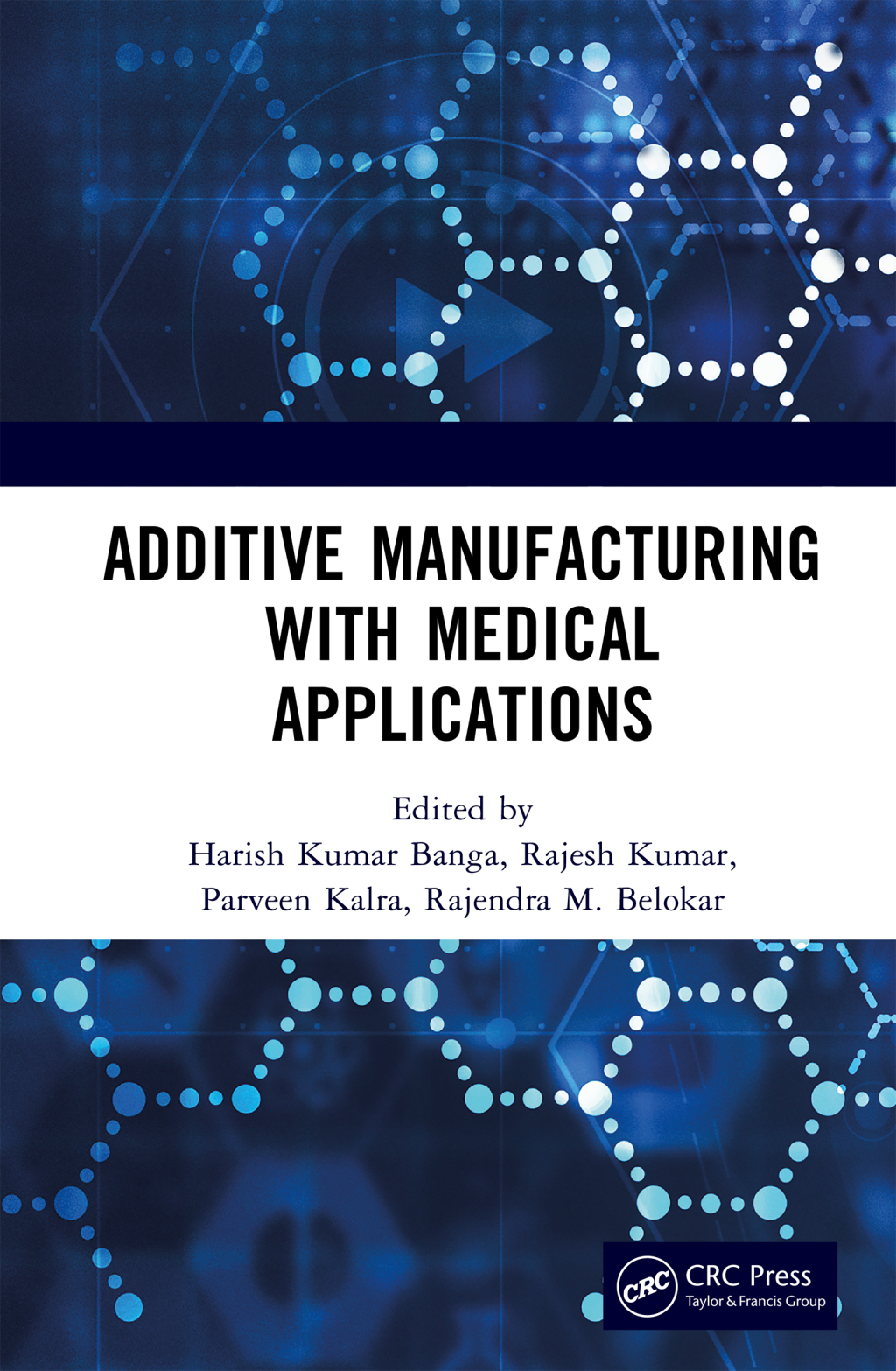 Additive Manufacturing with Medical Applications 1st Edition