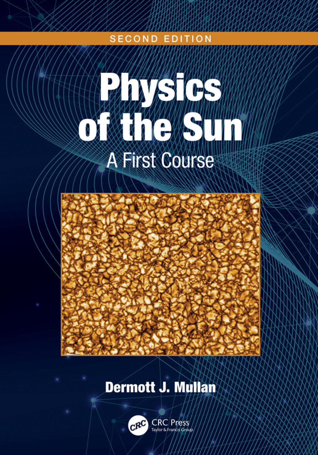 Physics of the Sun A First Course 2nd Edition