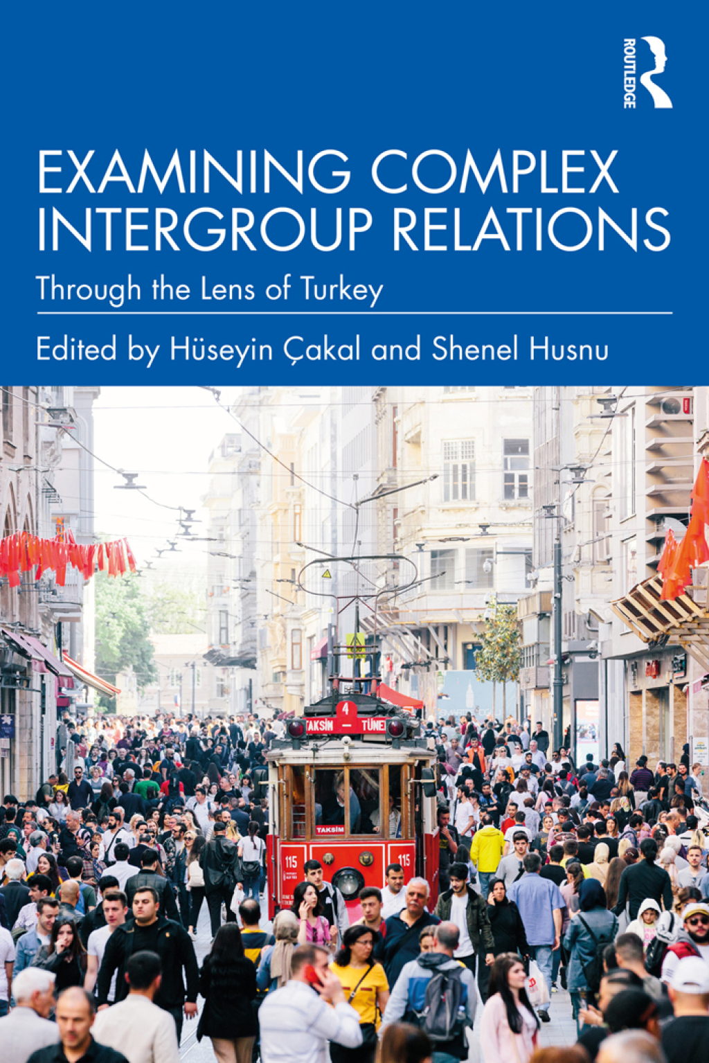 Examining Complex Intergroup Relations Through the Lens of Turkey 1st Edition