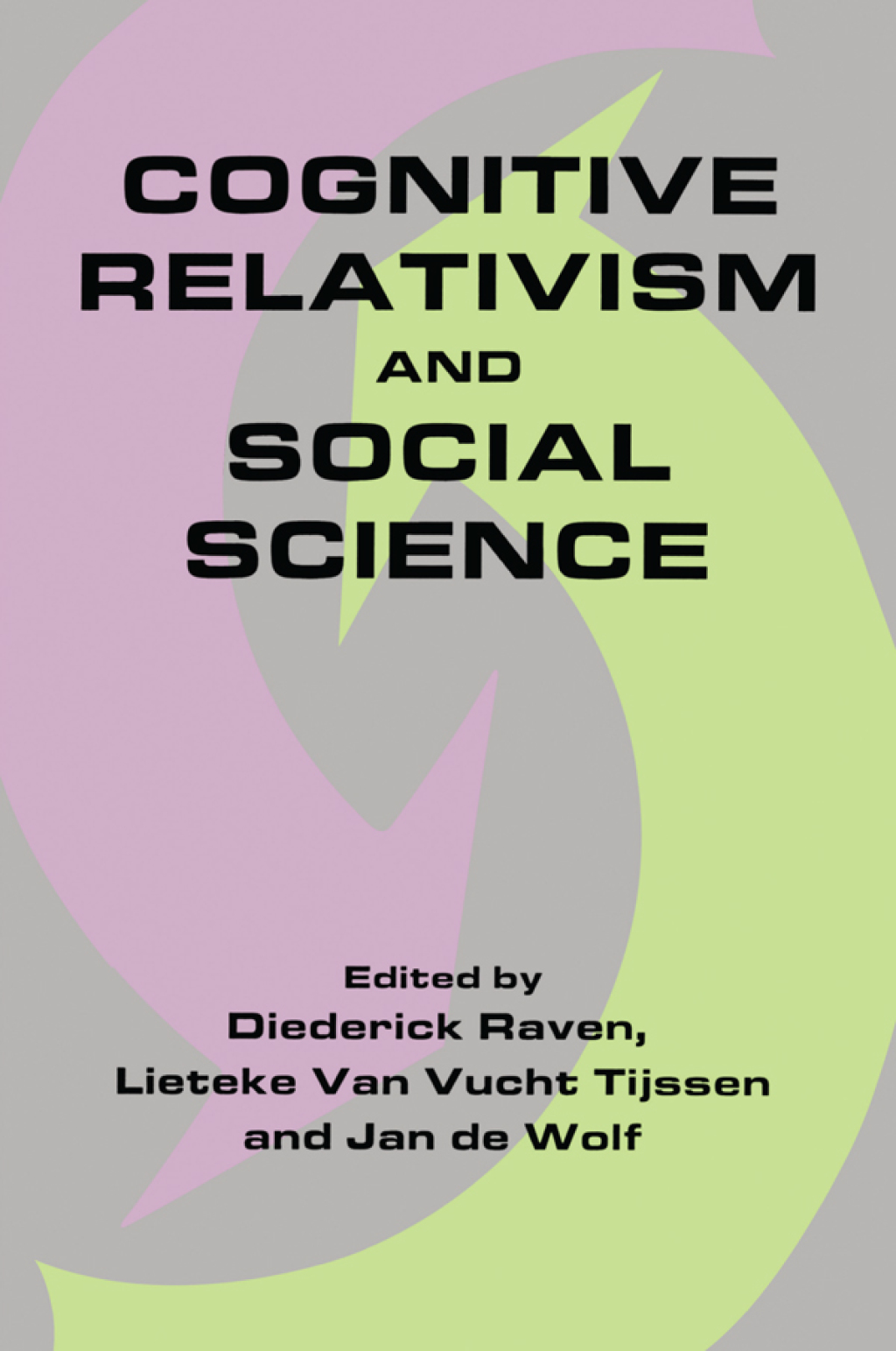 Cognitive Relativism and Social Science 1st Edition