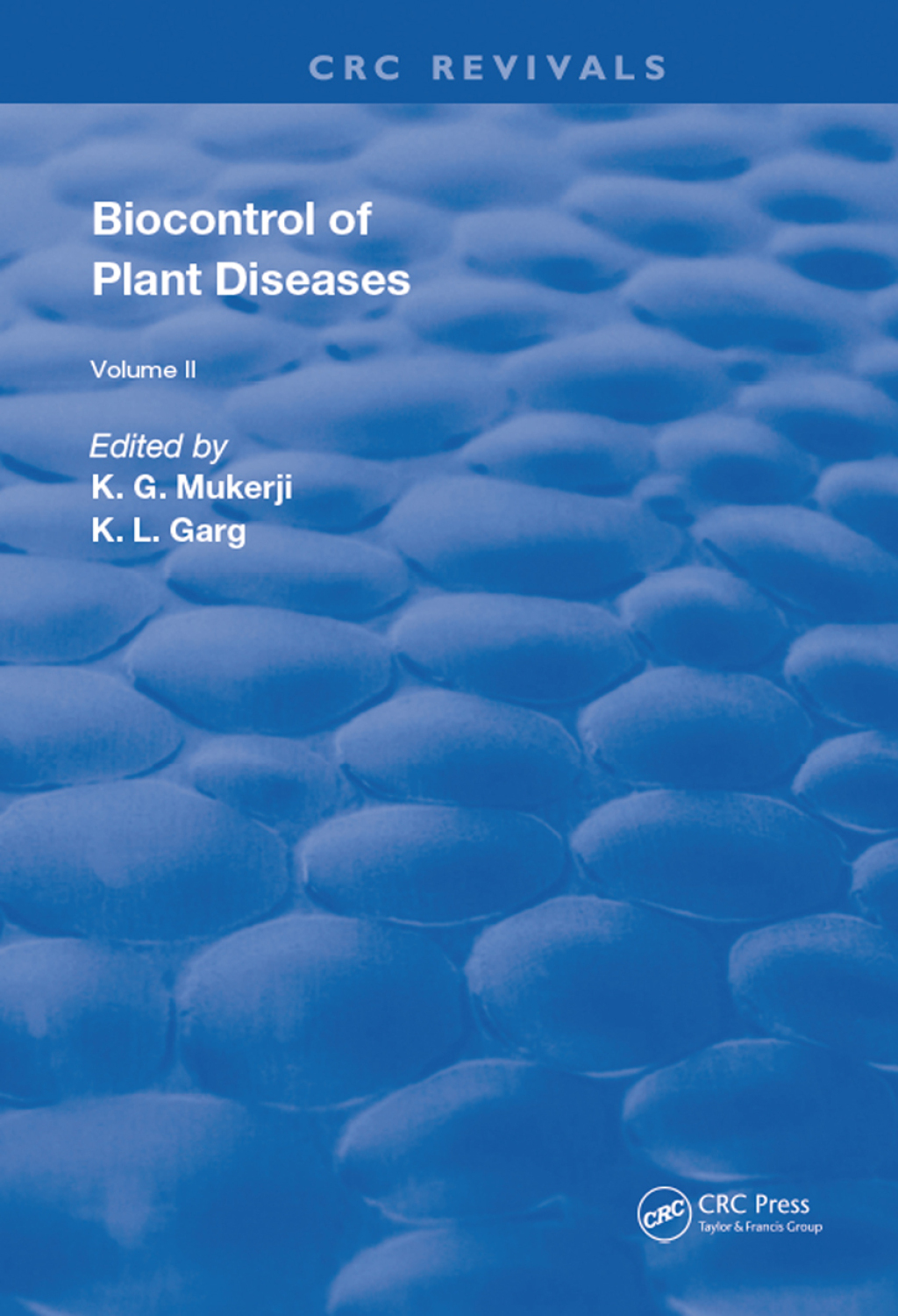 Biocontrol Of Plant Diseases 1st Edition