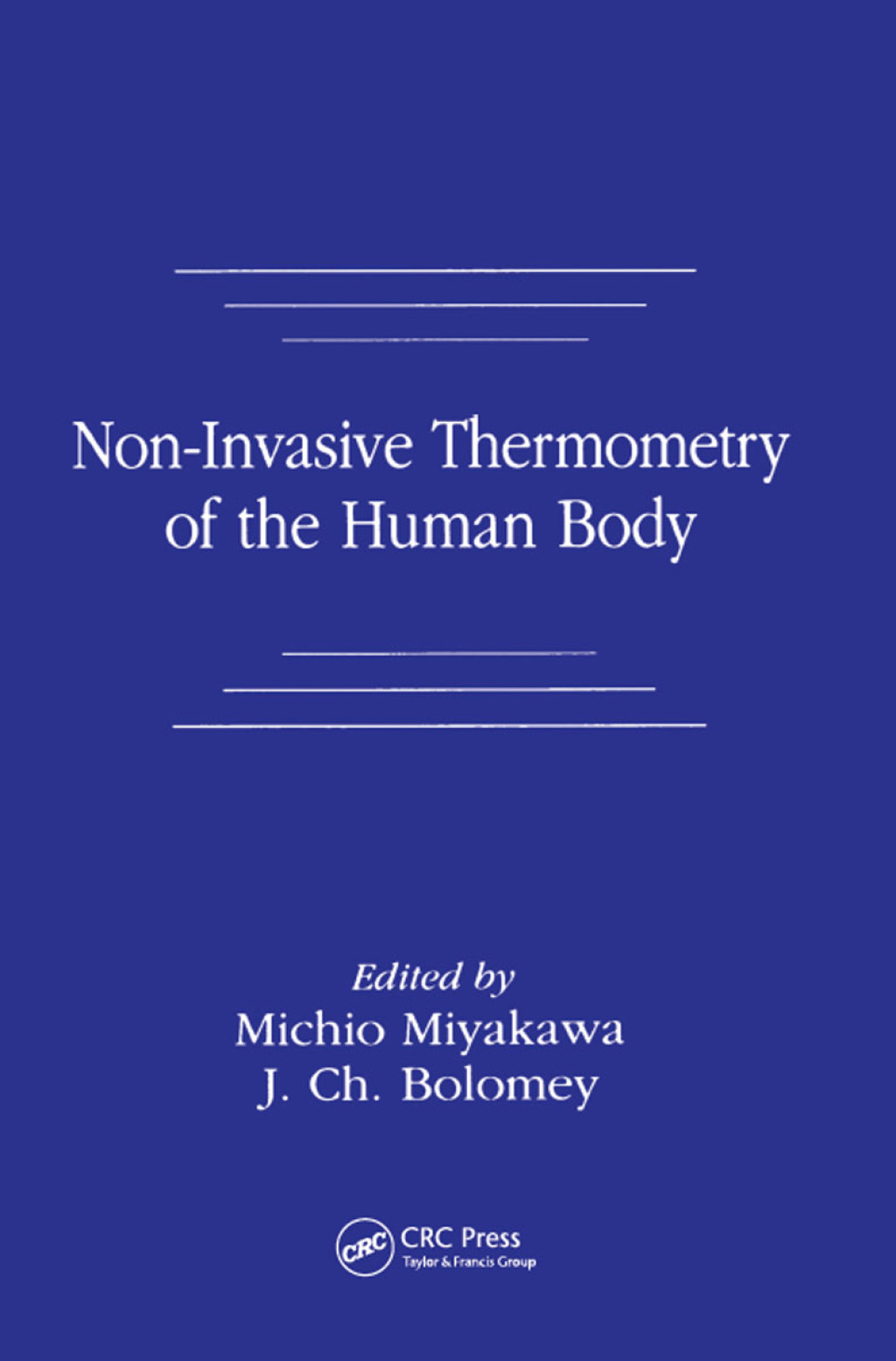 Non-Invasive Thermometry of the Human Body 1st Edition