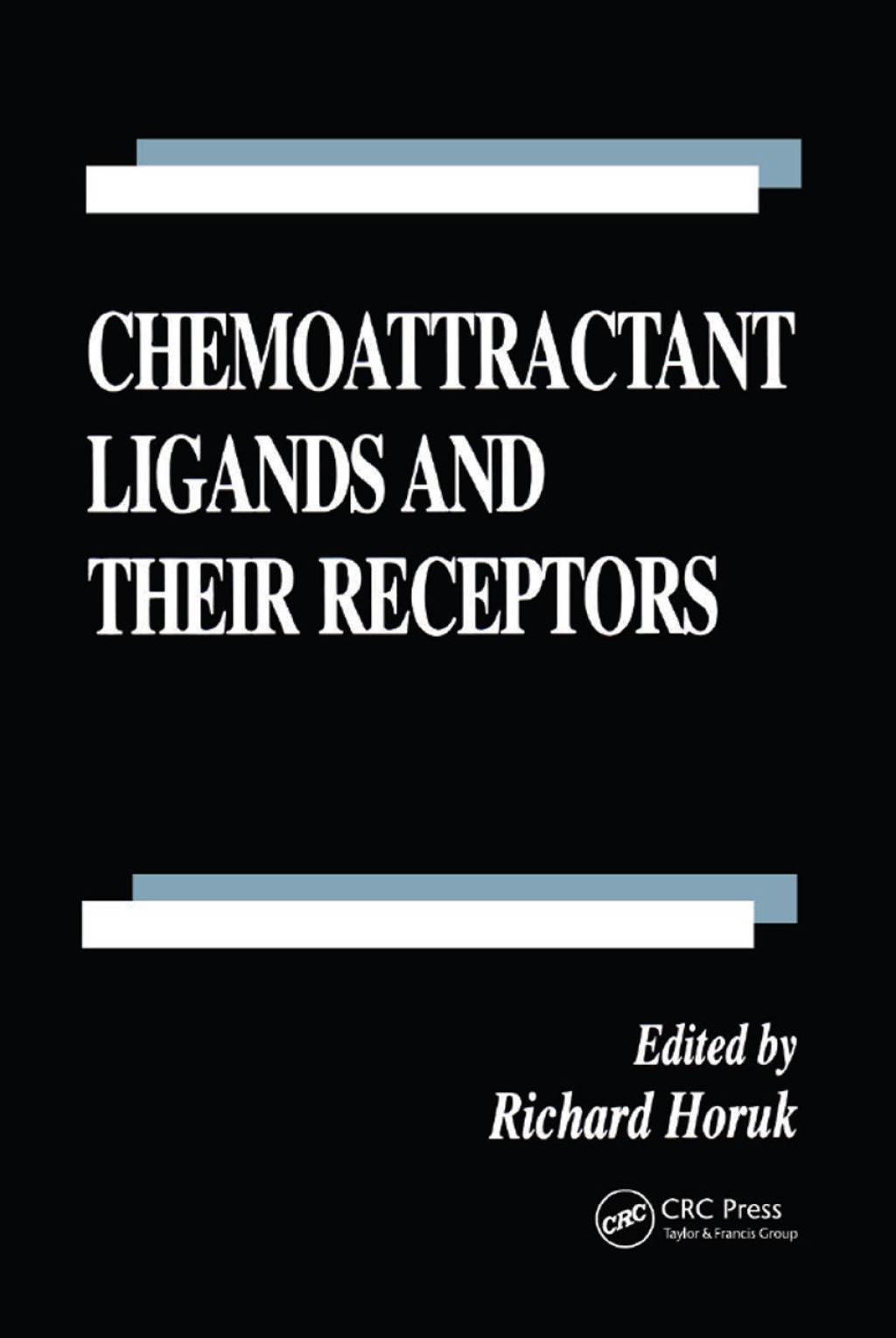 Chemoattractant Ligands and Their Receptors 1st Edition