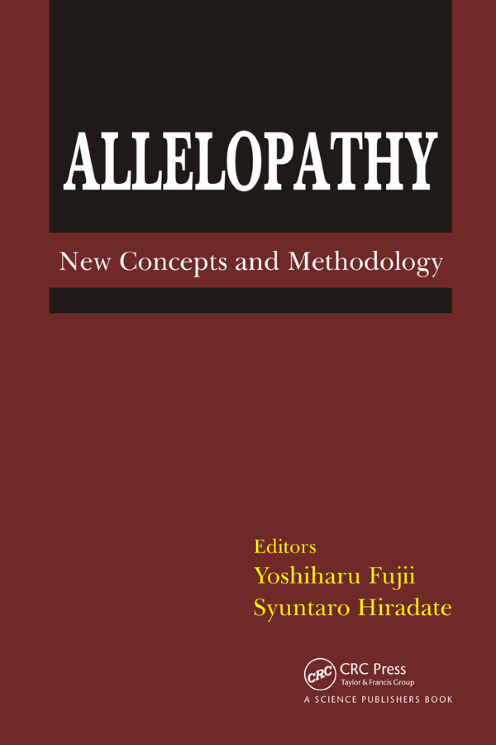 Allelopathy New Concepts & Methodology 1st Edition