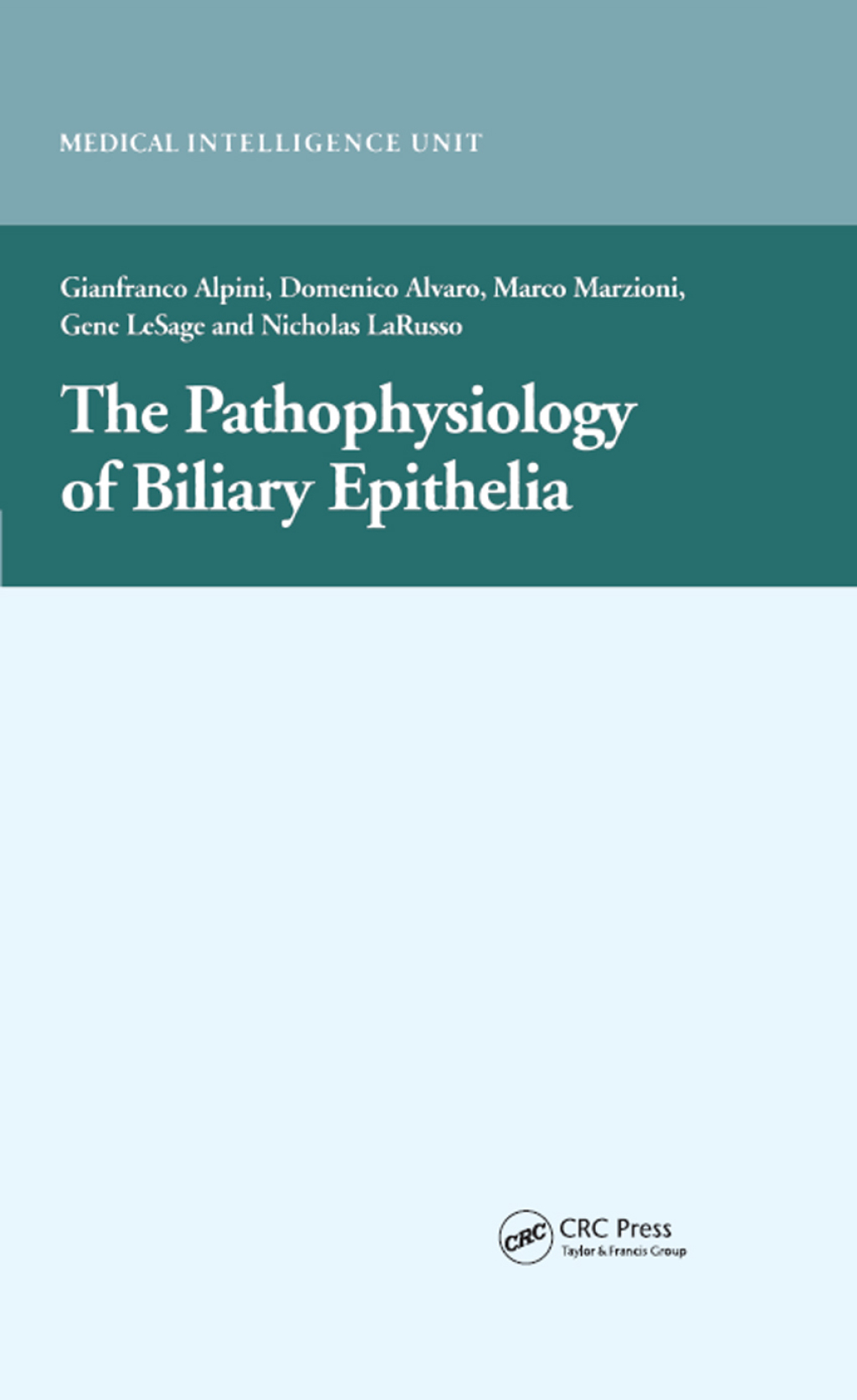 The Pathophysiology of Biliary Epithelia 1st Edition