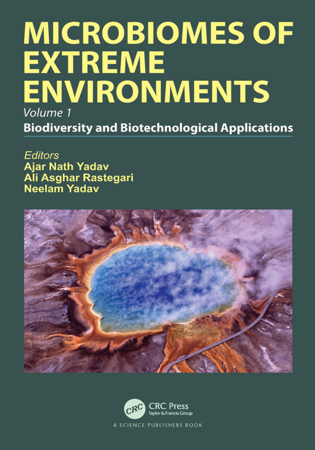 Microbiomes of Extreme Environments Biodiversity and Biotechnological Applications 1st Edition