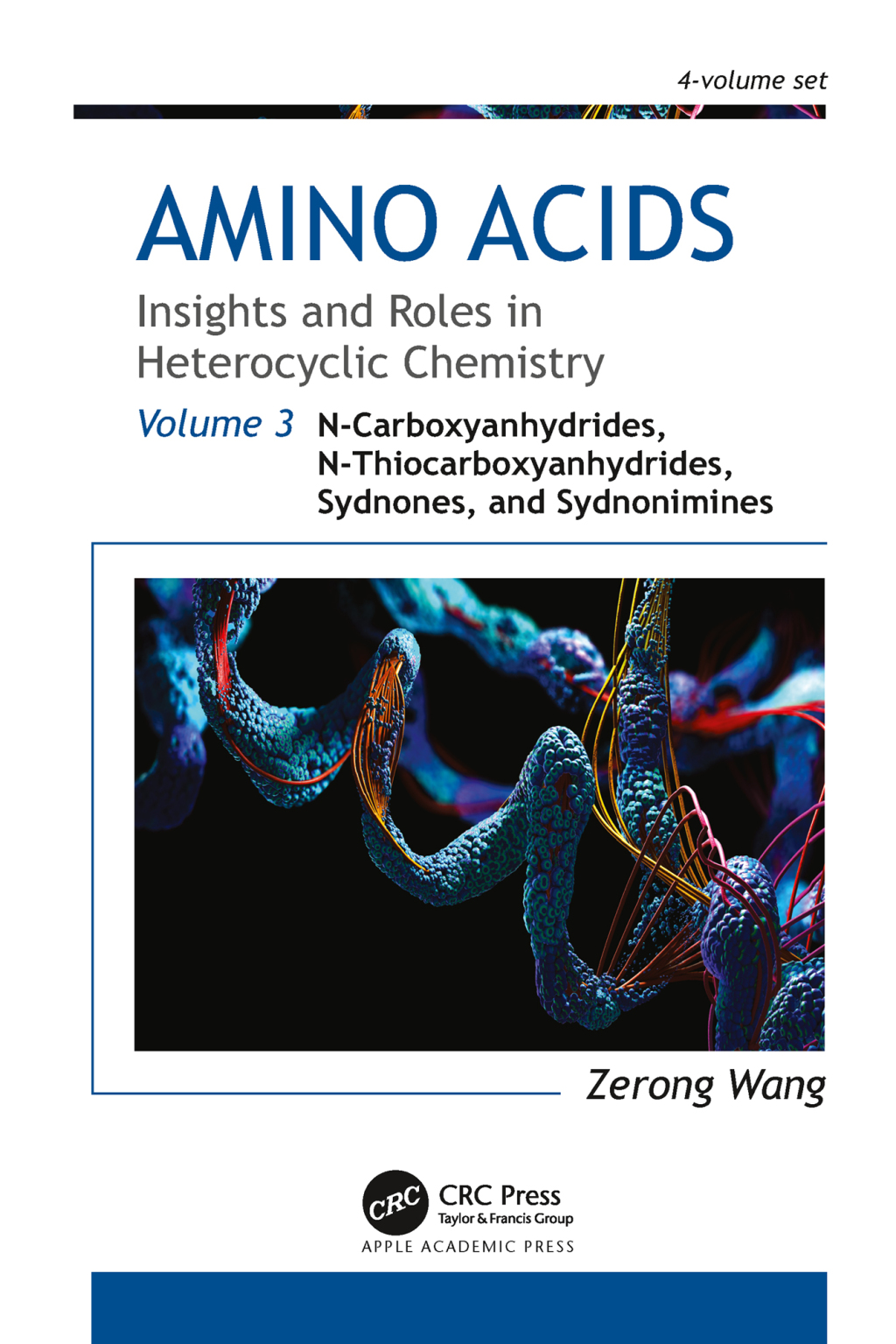 Amino Acids: Insights and Roles in Heterocyclic Chemistry Volume 3: N-Carboxyanhydrides, N-Thiocarboxyanhydrides, Sydnones, and Sydnonimines 1st Edition