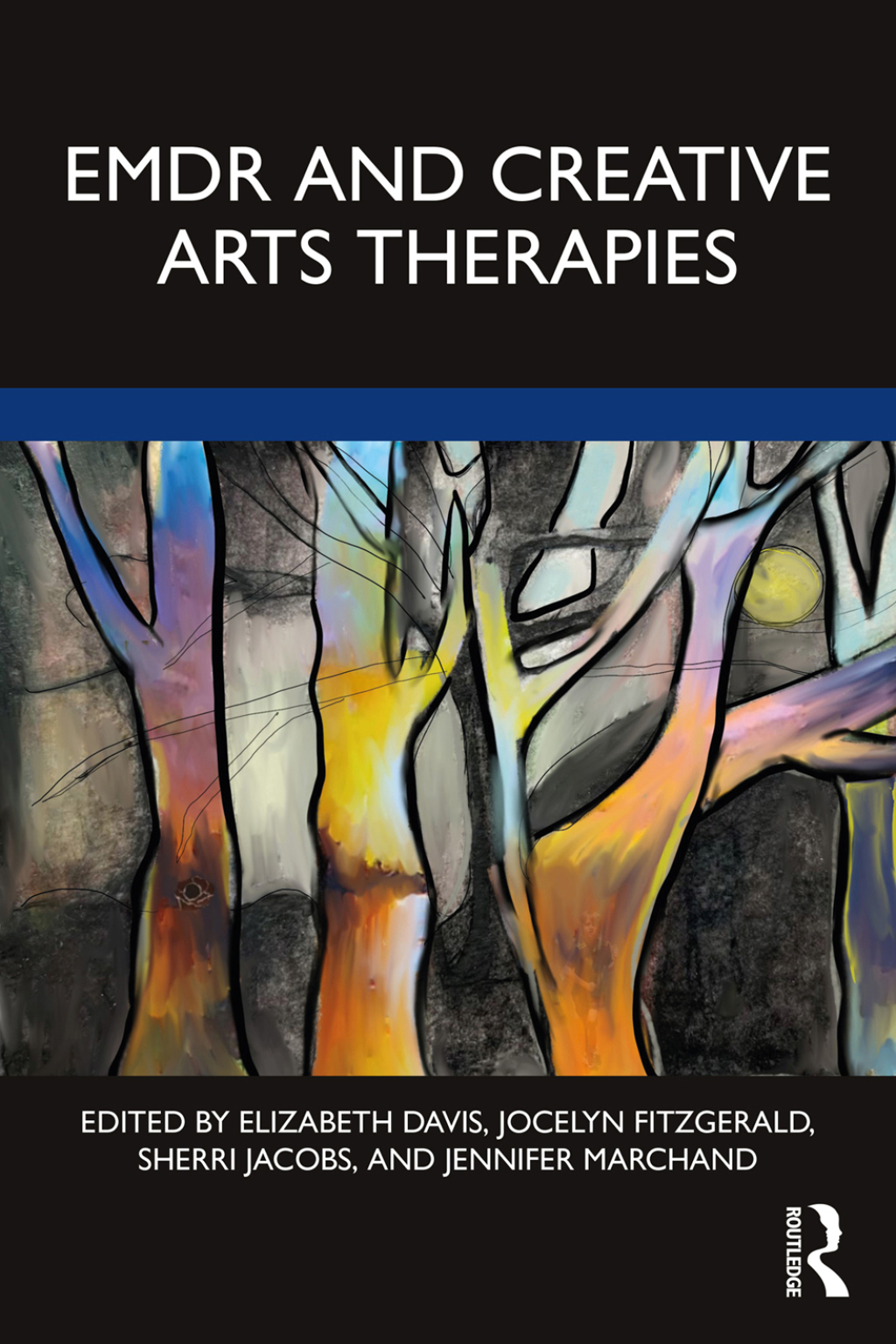 EMDR and Creative Arts Therapies 1st Edition
