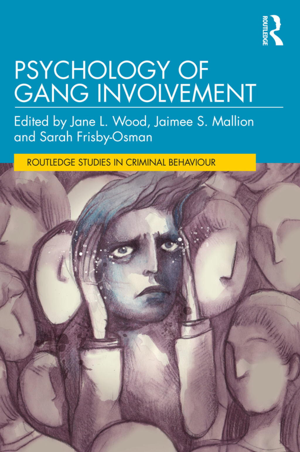 Psychology of Gang Involvement 1st Edition