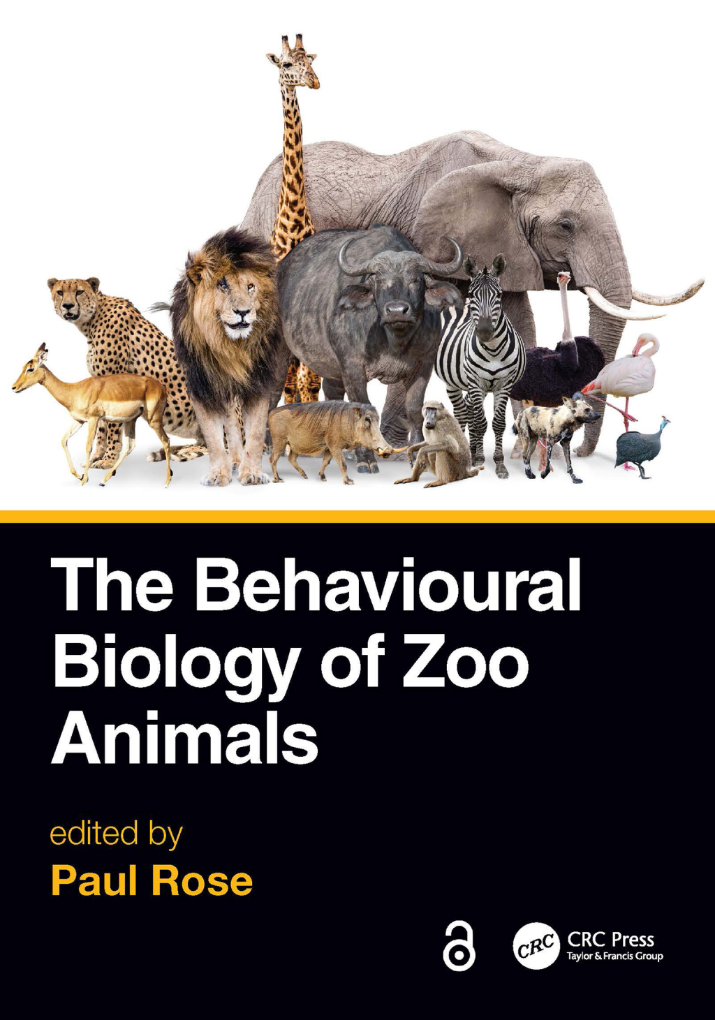 The Behavioural Biology of Zoo Animals 1st Edition