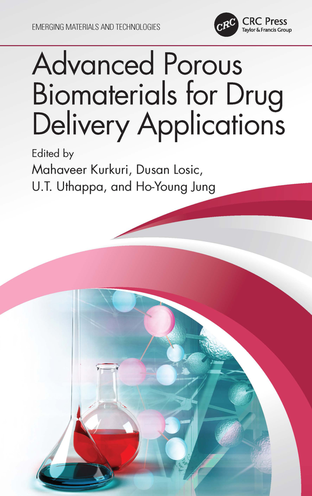 Advanced Porous Biomaterials for Drug Delivery Applications 1st Edition