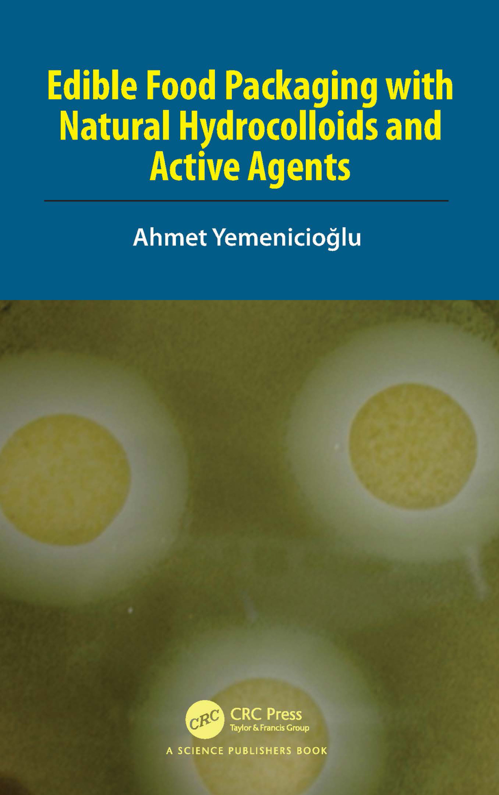 Edible Food Packaging with Natural Hydrocolloids and Active Agents 1st Edition