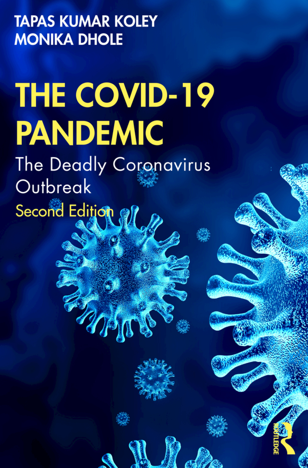 The COVID-19 Pandemic The Deadly Coronavirus Outbreak 2nd Edition