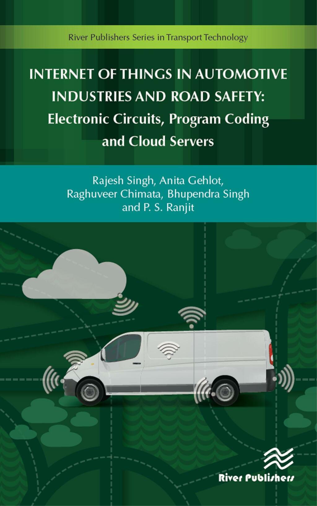 Internet of Things in Automotive Industries and Road Safety 1st Edition