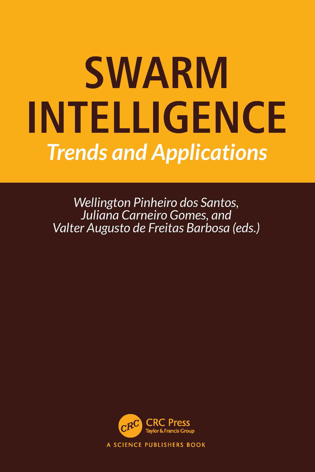 Swarm Intelligence Trends and Applications 1st Edition