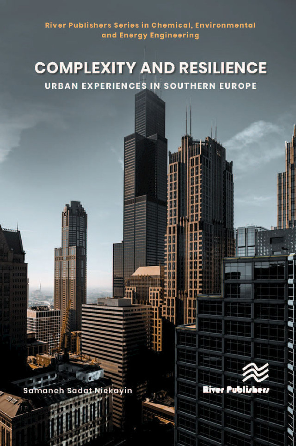 Complexity and Resilience Urban experiences in Southern Europe 1st Edition
