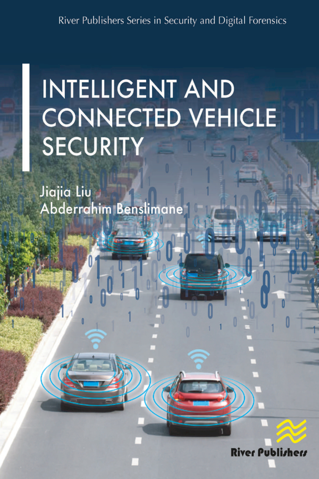 Intelligent and Connected Vehicle Security 1st Edition