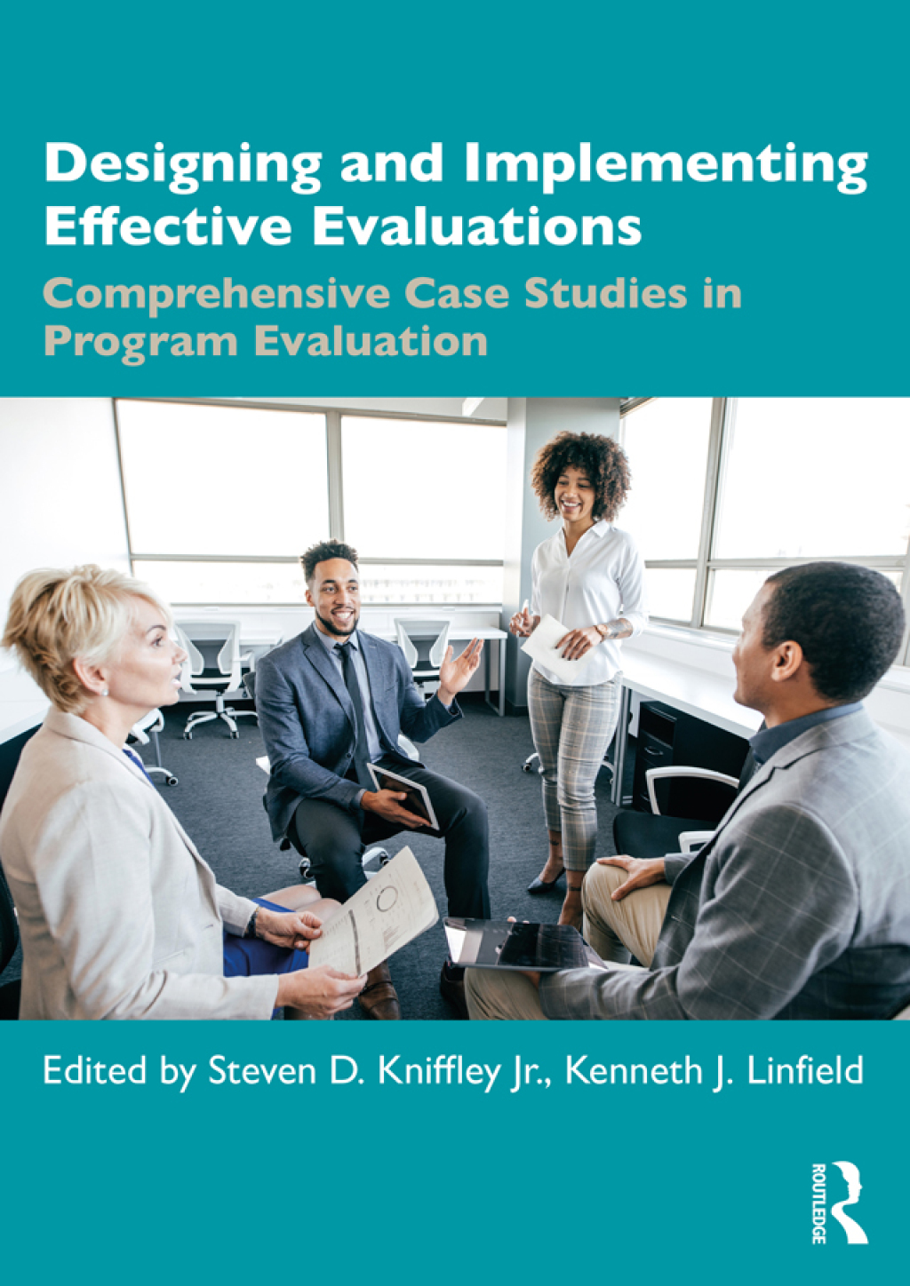 Designing and Implementing Effective Evaluations Comprehensive Case Studies in Program Evaluation 1st Edition