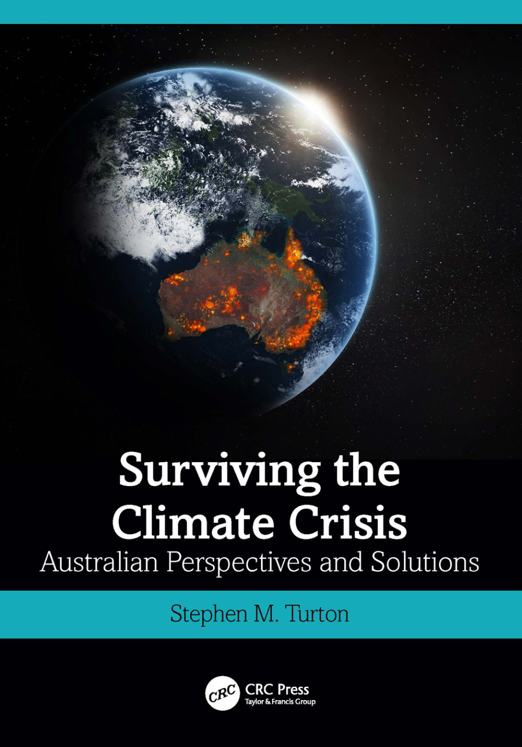 Surviving the Climate Crisis Australian Perspectives and Solutions 1st Edition