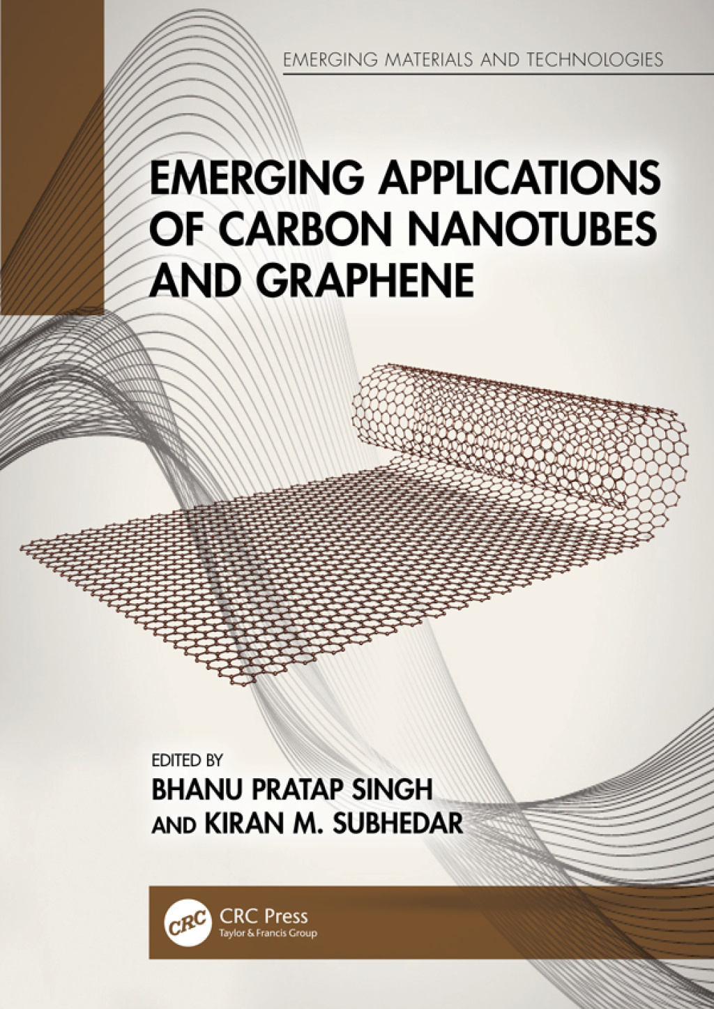 Emerging Applications of Carbon Nanotubes and Graphene 1st Edition