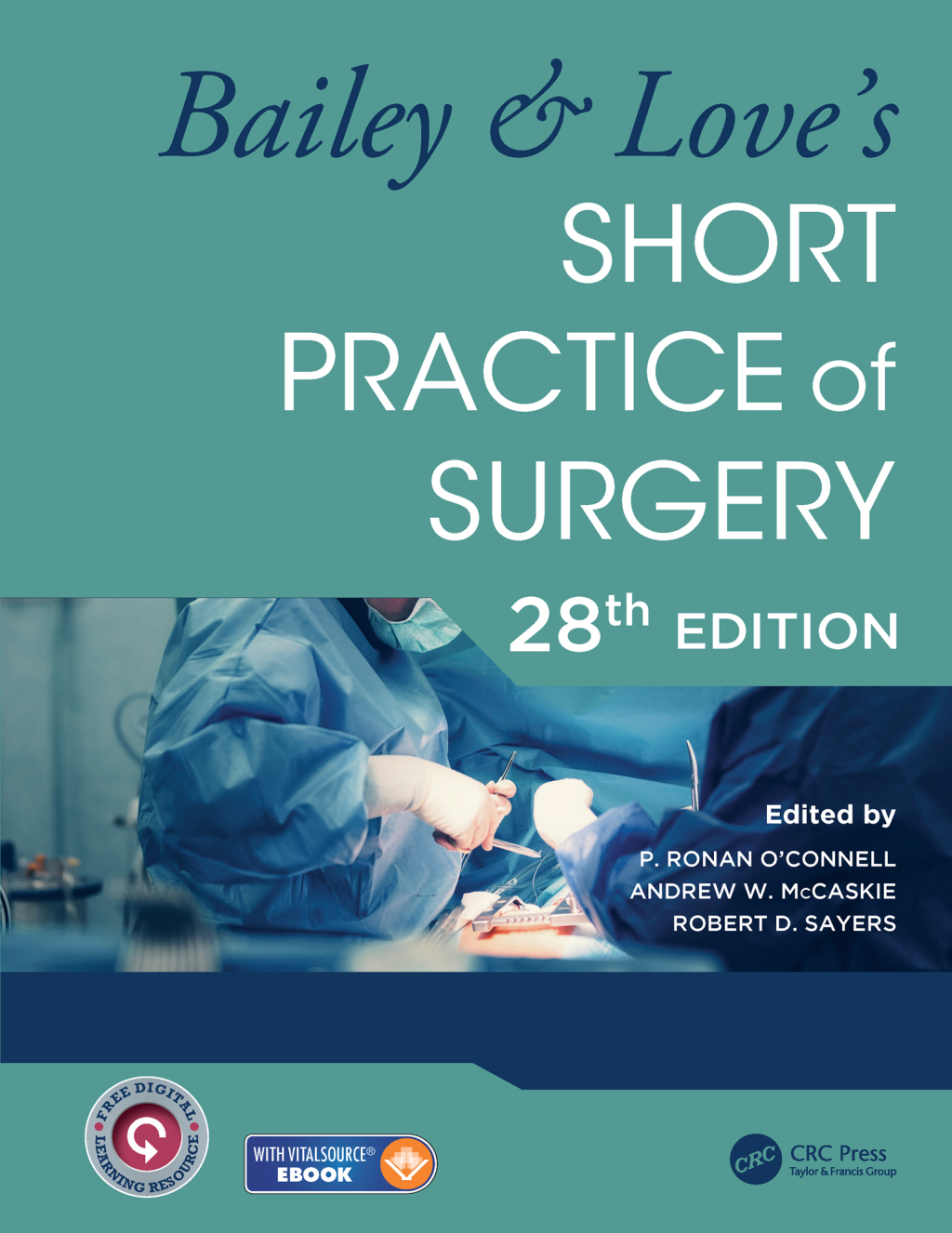 Bailey & Love's Short Practice of Surgery 28th Edition