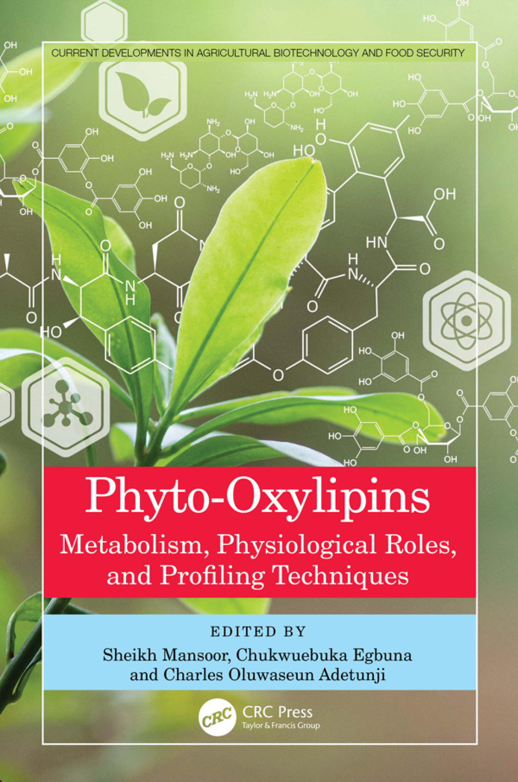 Phyto-Oxylipins Metabolism, Physiological Roles, and Profiling Techniques 1st Edition