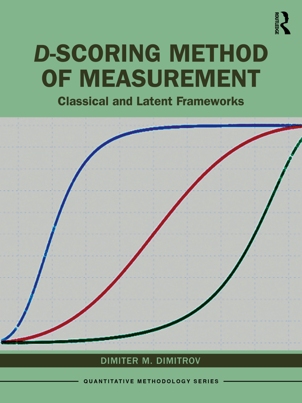 D-scoring Method of Measurement Classical and Latent Frameworks 1st Edition
