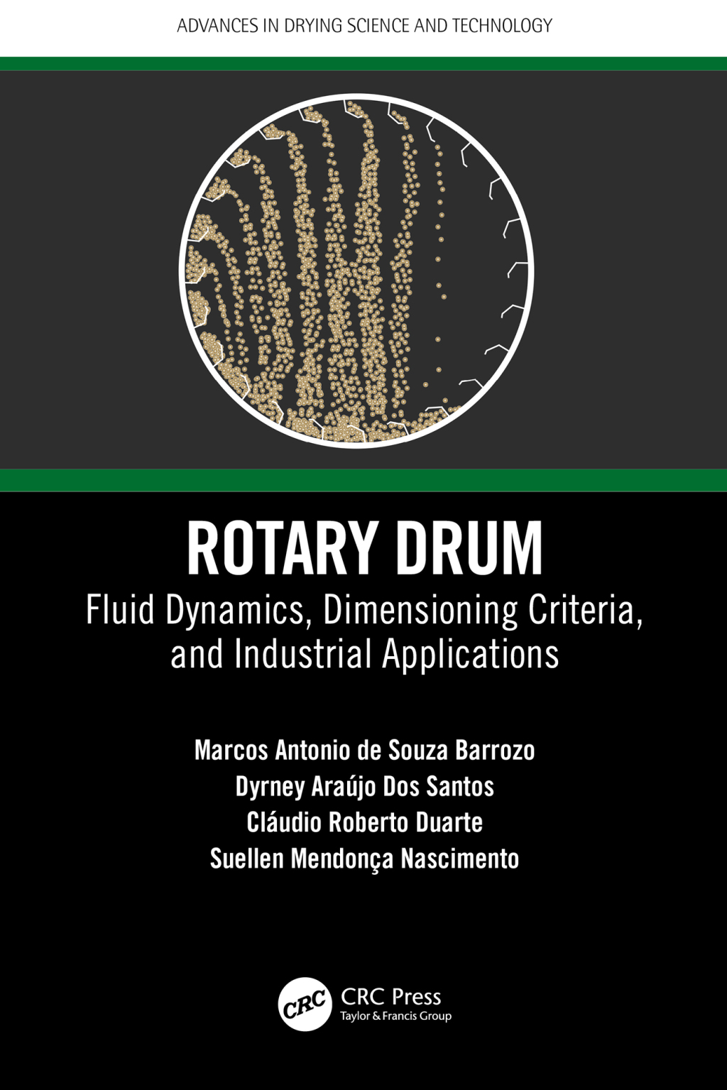 Rotary Drum Fluid Dynamics, Dimensioning Criteria, and Industrial Applications 1st Edition