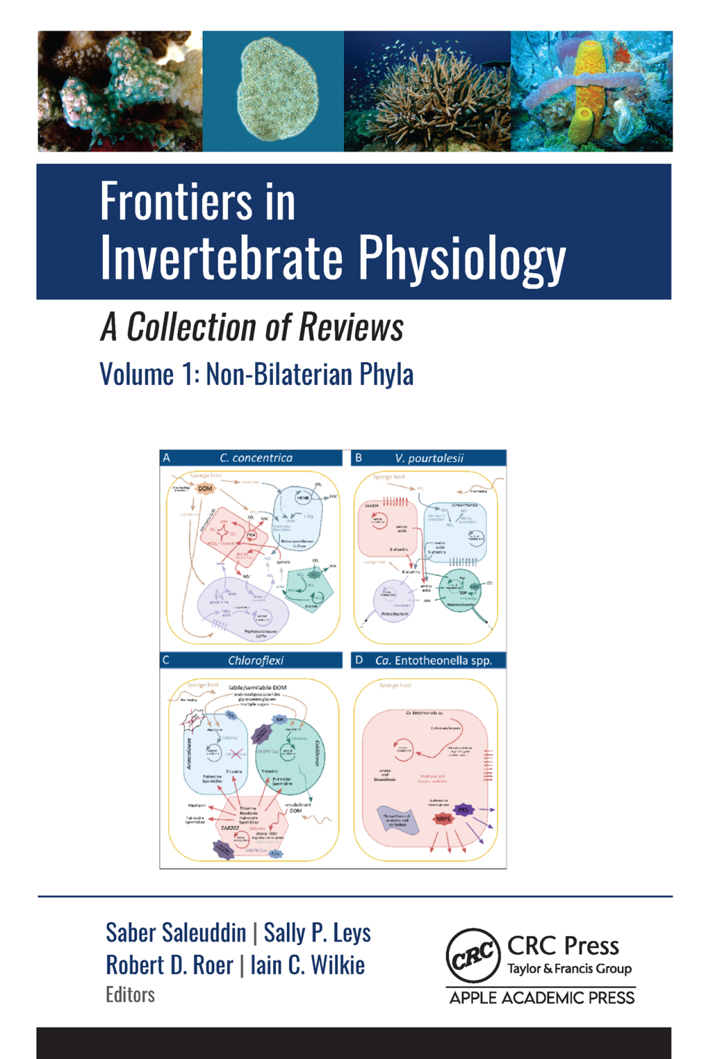 Frontiers in Invertebrate Physiology: A Collection of Reviews Volume 1: Non-Bilaterian Phyla 1st Edition