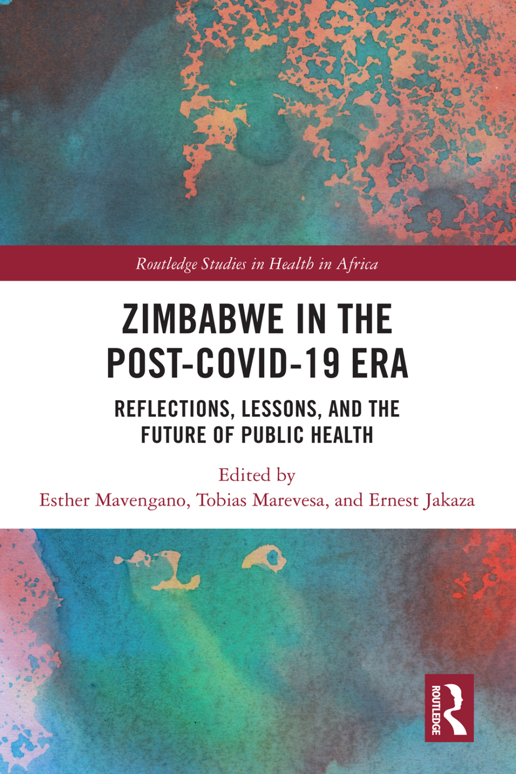 Zimbabwe in the Post-COVID-19 Era Reflections, Lessons, and the Future of Public Health 1st Edition
