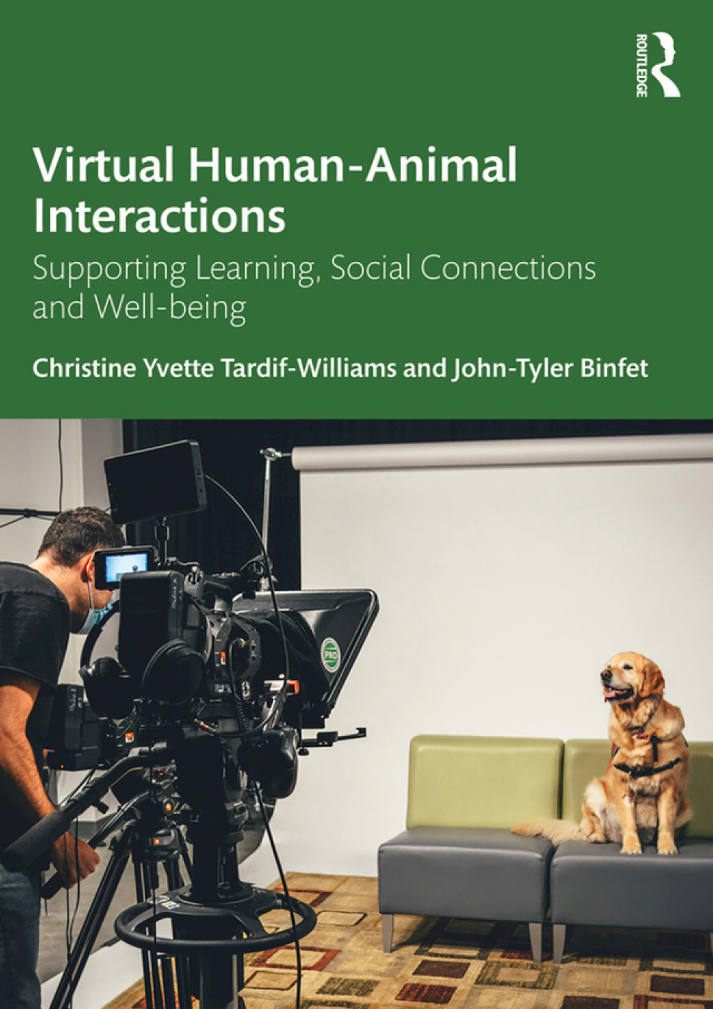 Virtual Human-Animal Interactions Supporting Learning, Social Connections and Well-being 1st Edition