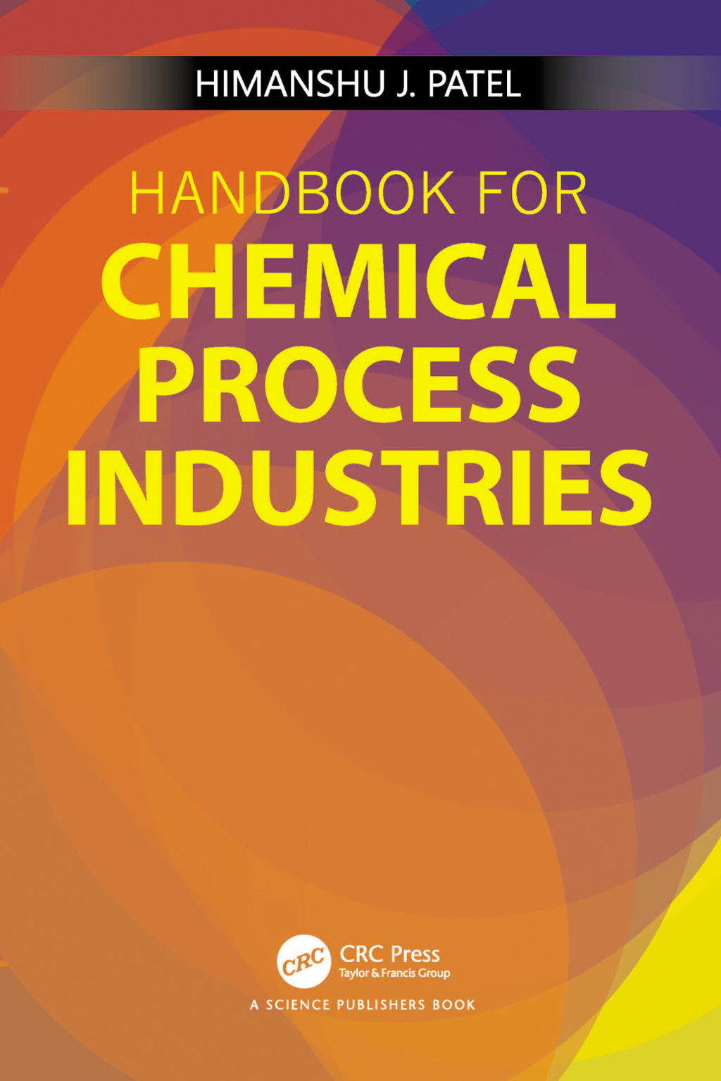 Handbook for Chemical Process Industries 1st Edition