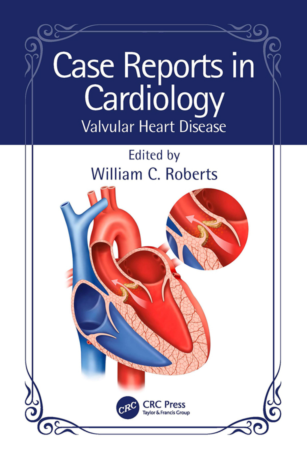 Case Reports in Cardiology Valvular Heart Disease 1st Edition