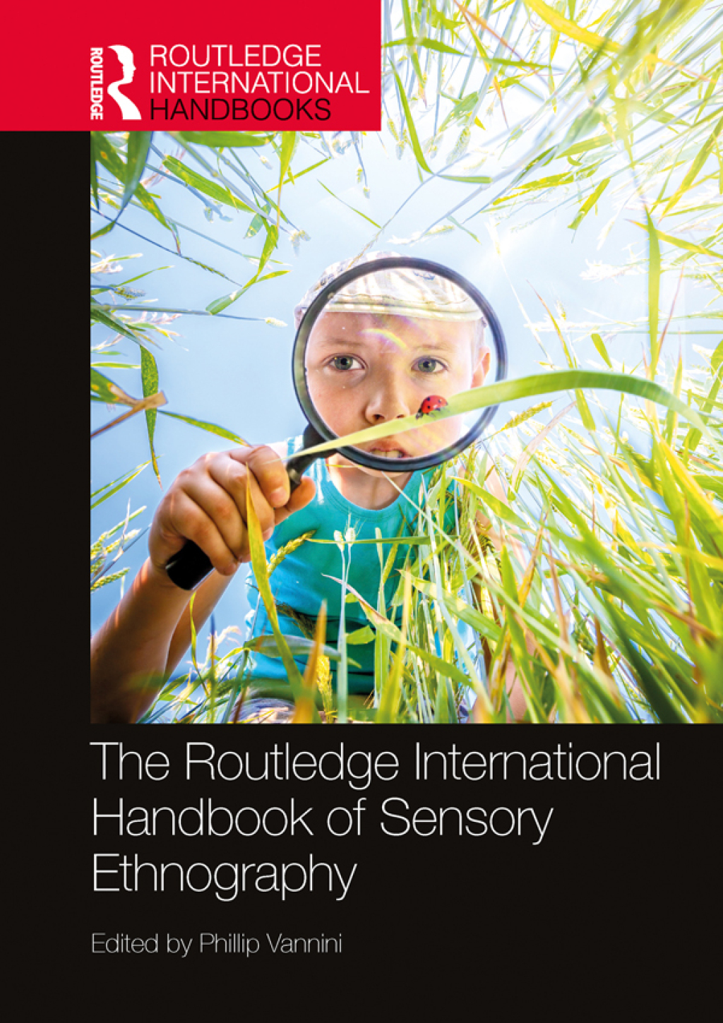 The Routledge International Handbook of Sensory Ethnography 1st Edition