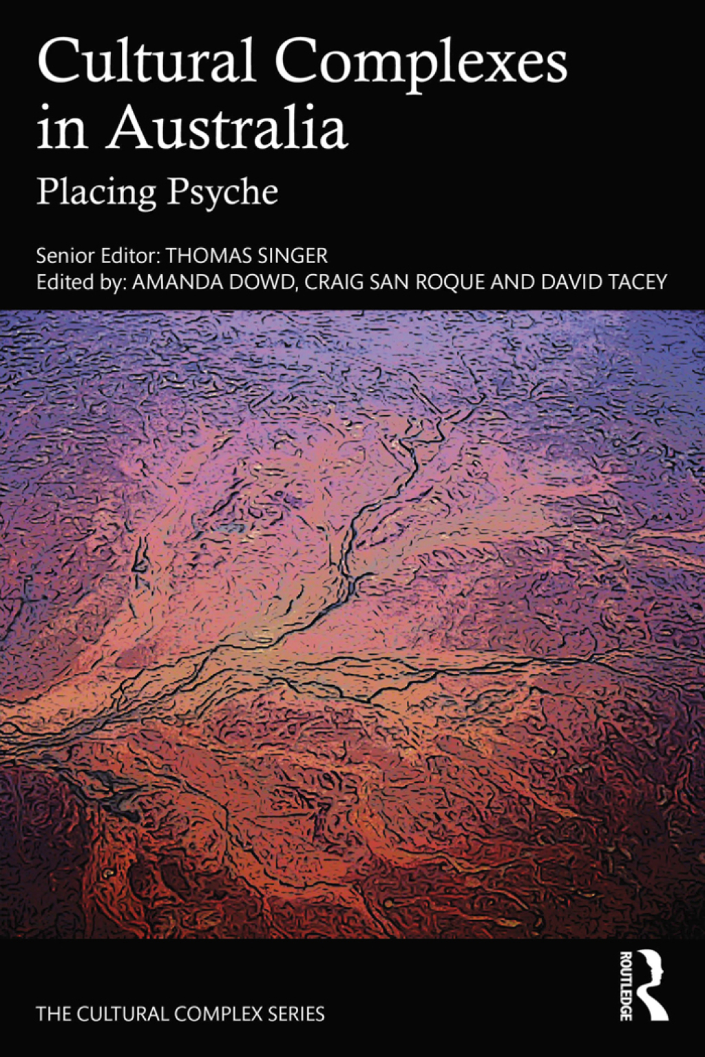 Cultural Complexes in Australia Placing Psyche 1st Edition