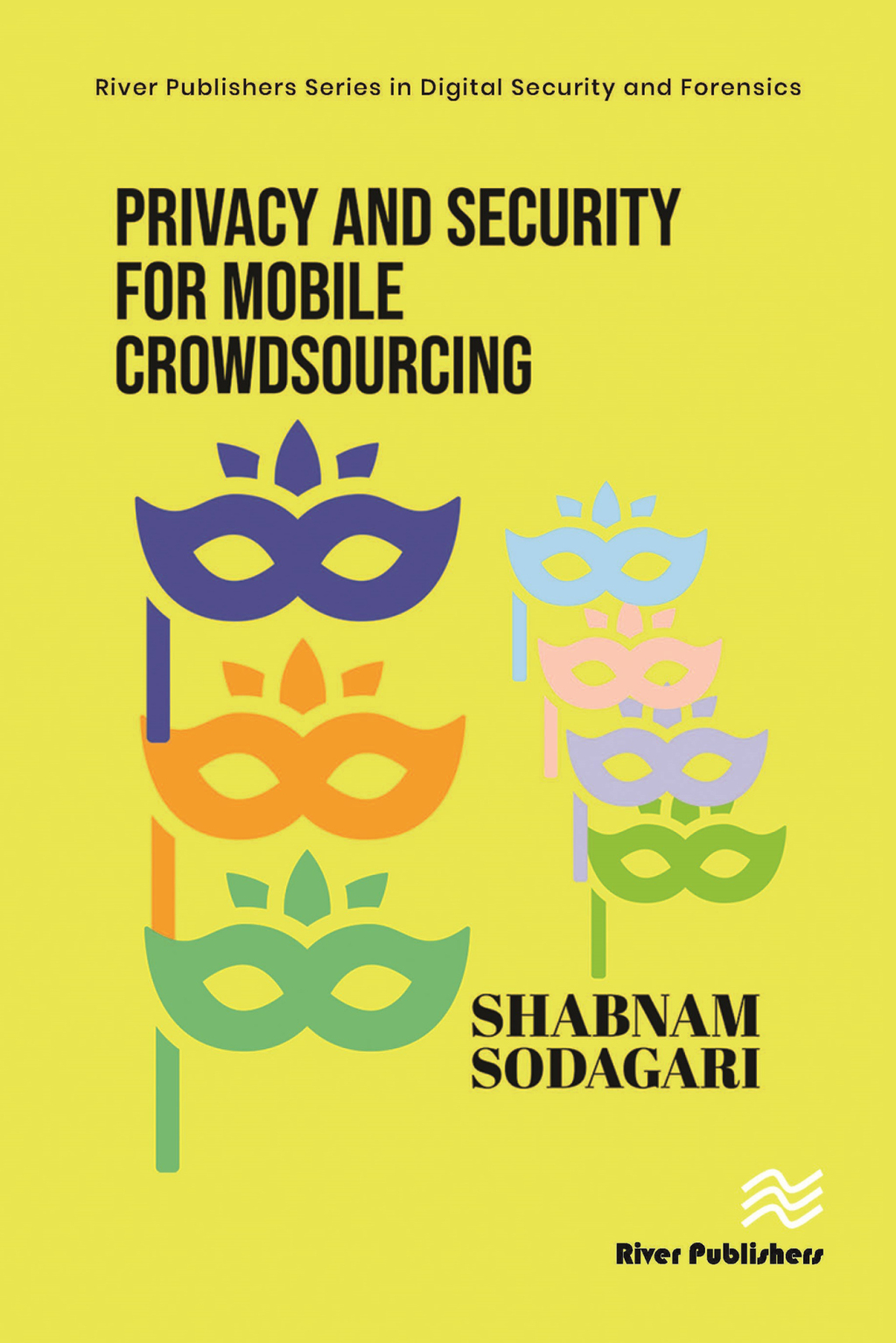 Privacy and Security for Mobile Crowdsourcing 1st Edition