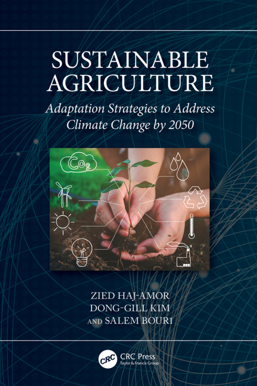 Sustainable Agriculture Adaptation Strategies to Address Climate Change by 2050 1st Edition