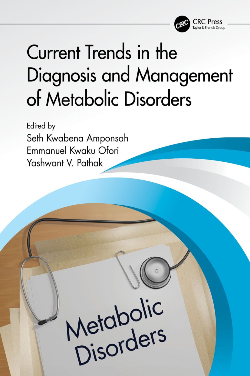 Current Trends in the Diagnosis and Management of Metabolic Disorders 1st Edition