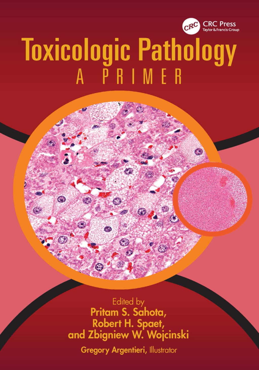 Toxicologic Pathology A Primer 1st Edition