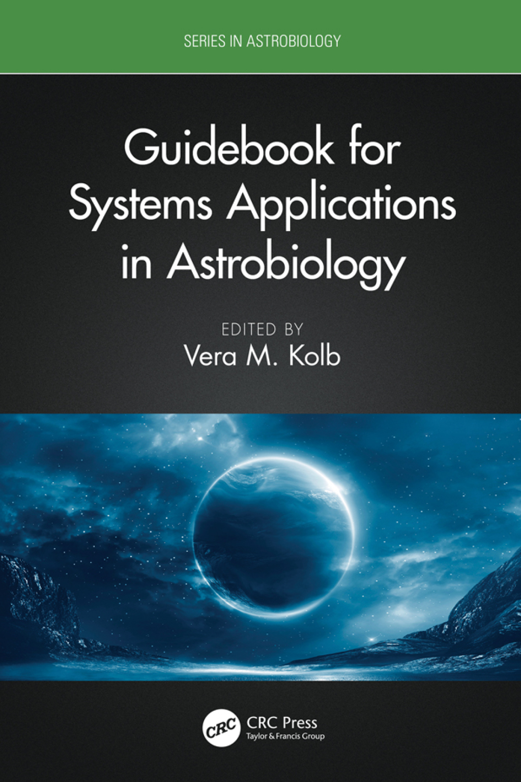 Guidebook for Systems Applications in Astrobiology 1st Edition
