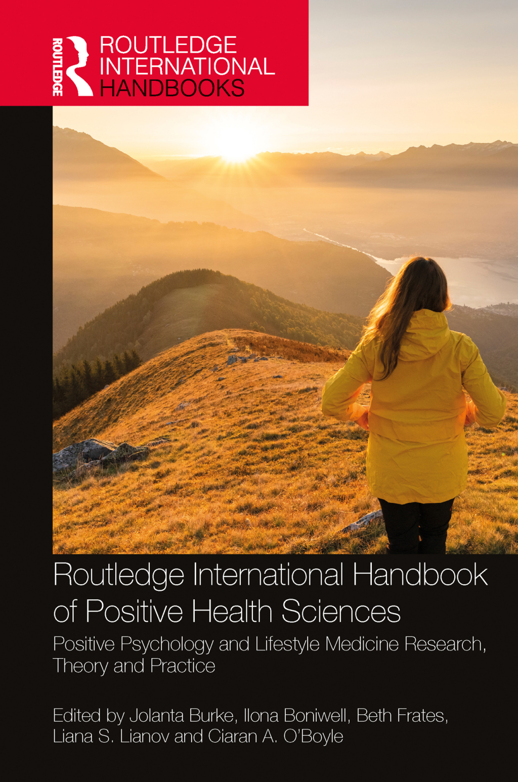 Routledge International Handbook of Positive Health Sciences Positive Psychology and Lifestyle Medicine Research, Theory and Practice 1st Edition