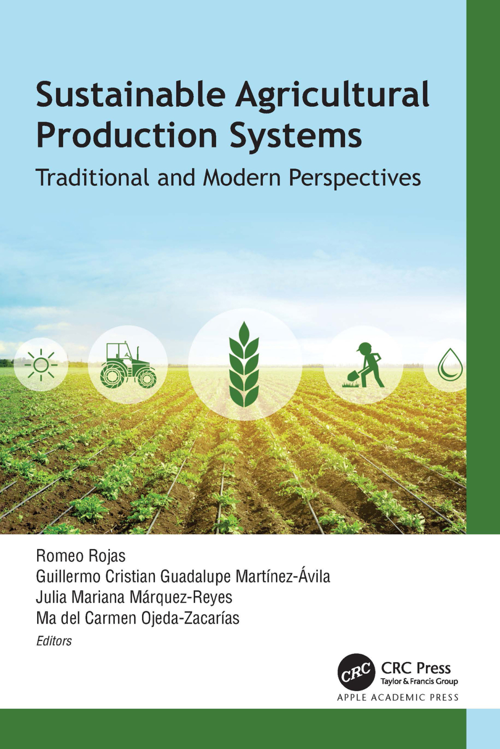 Sustainable Agricultural Production Systems Traditional and Modern Perspectives 1st Edition