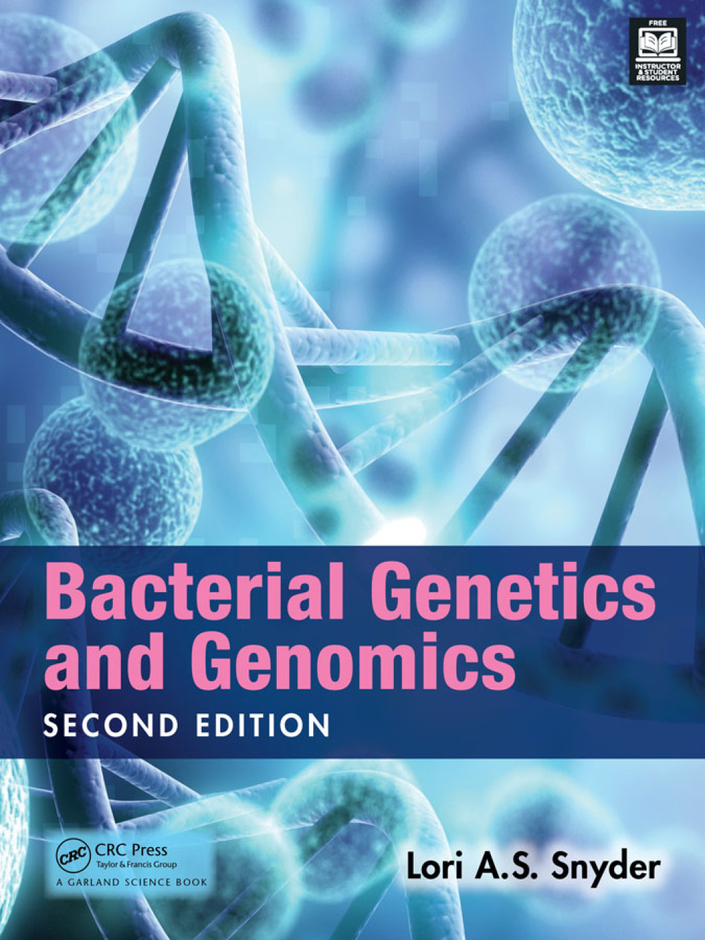 Bacterial Genetics and Genomics 2nd Edition