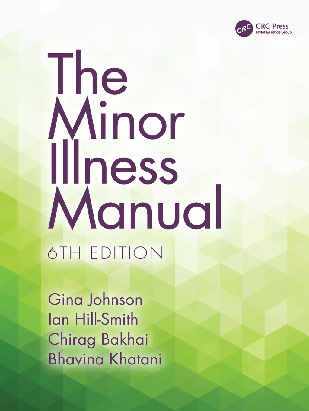 The Minor Illness Manual 6th Edition