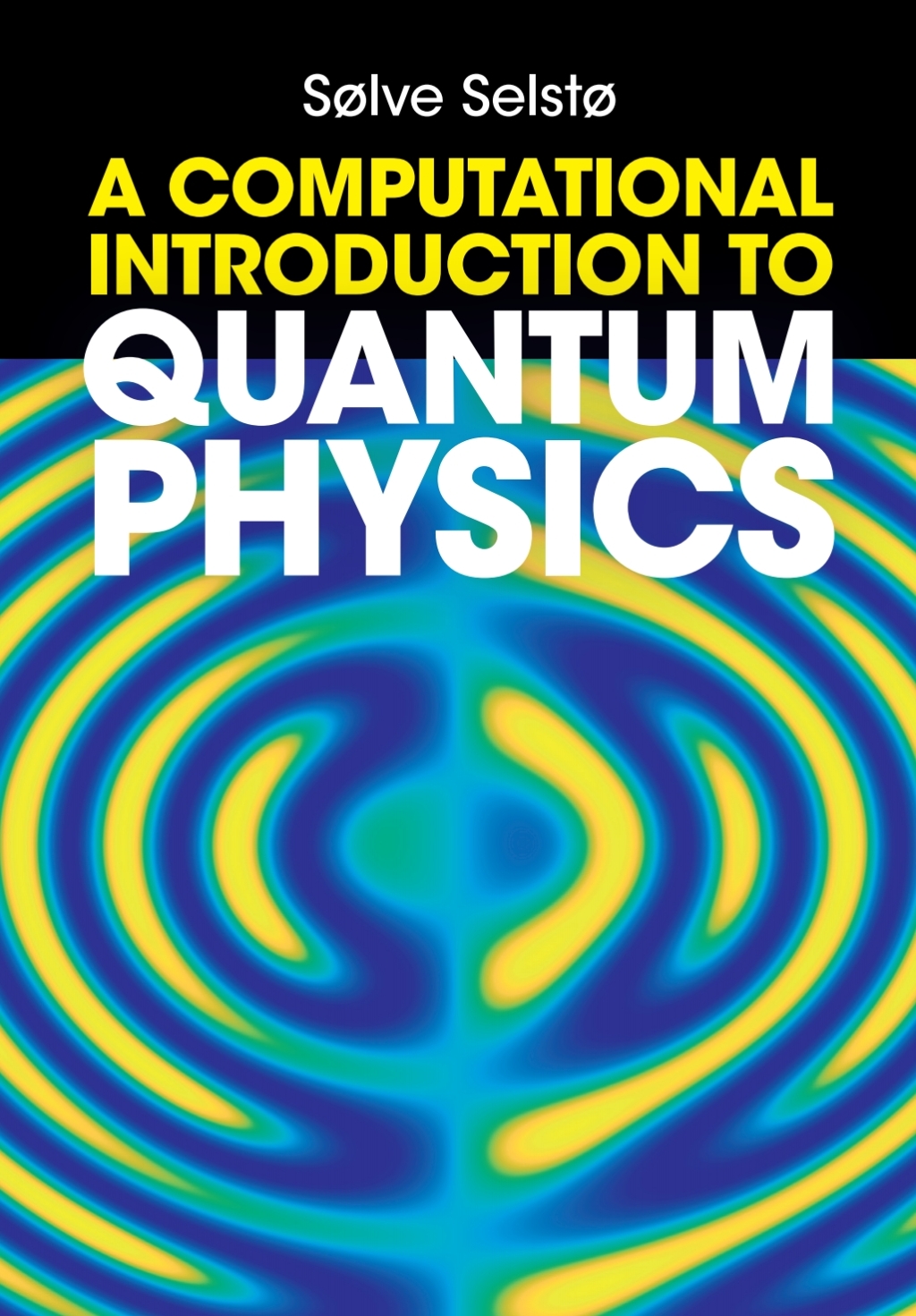 A Computational Introduction to Quantum Physics 