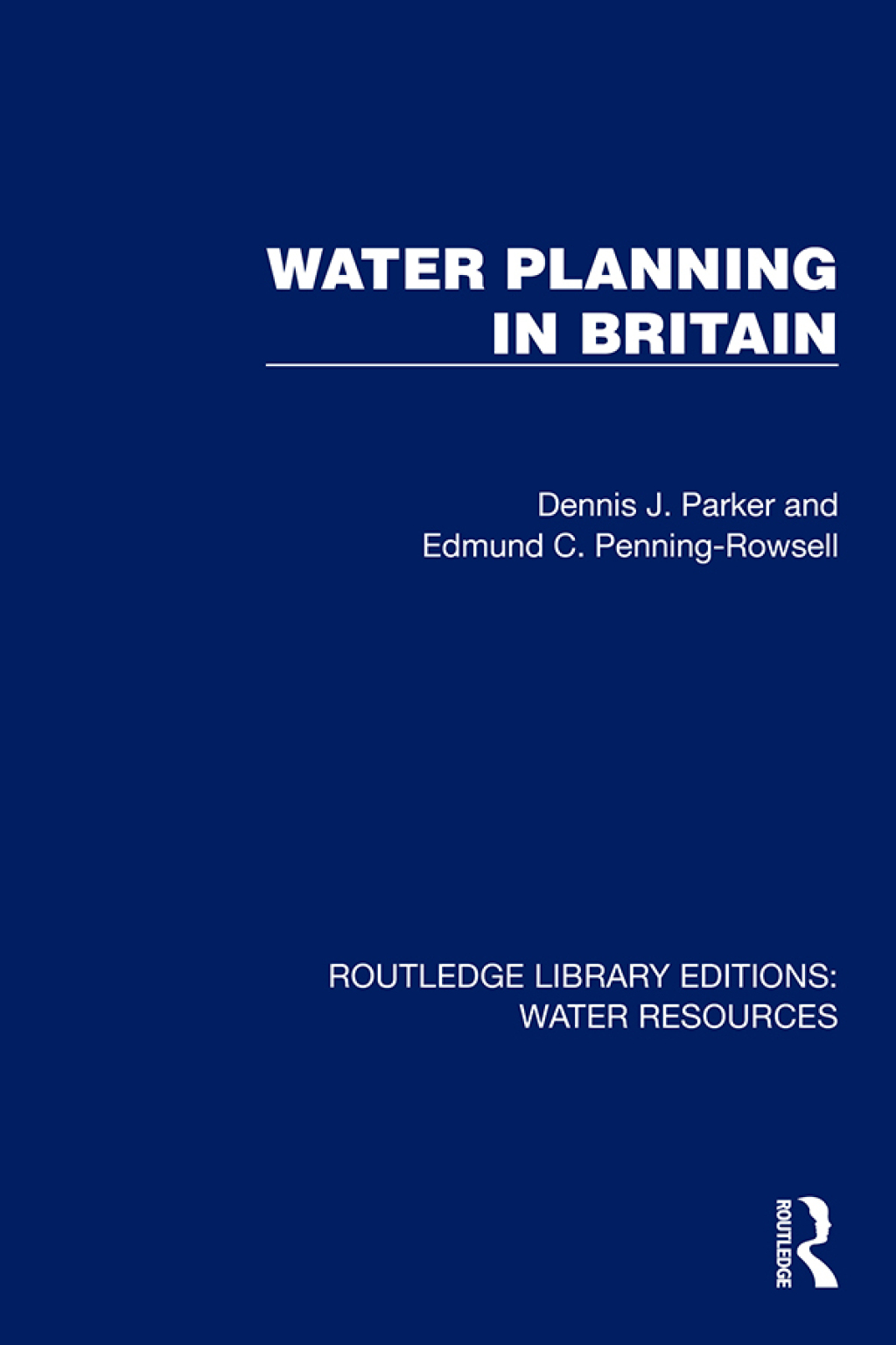 Water Planning in Britain 1st Edition