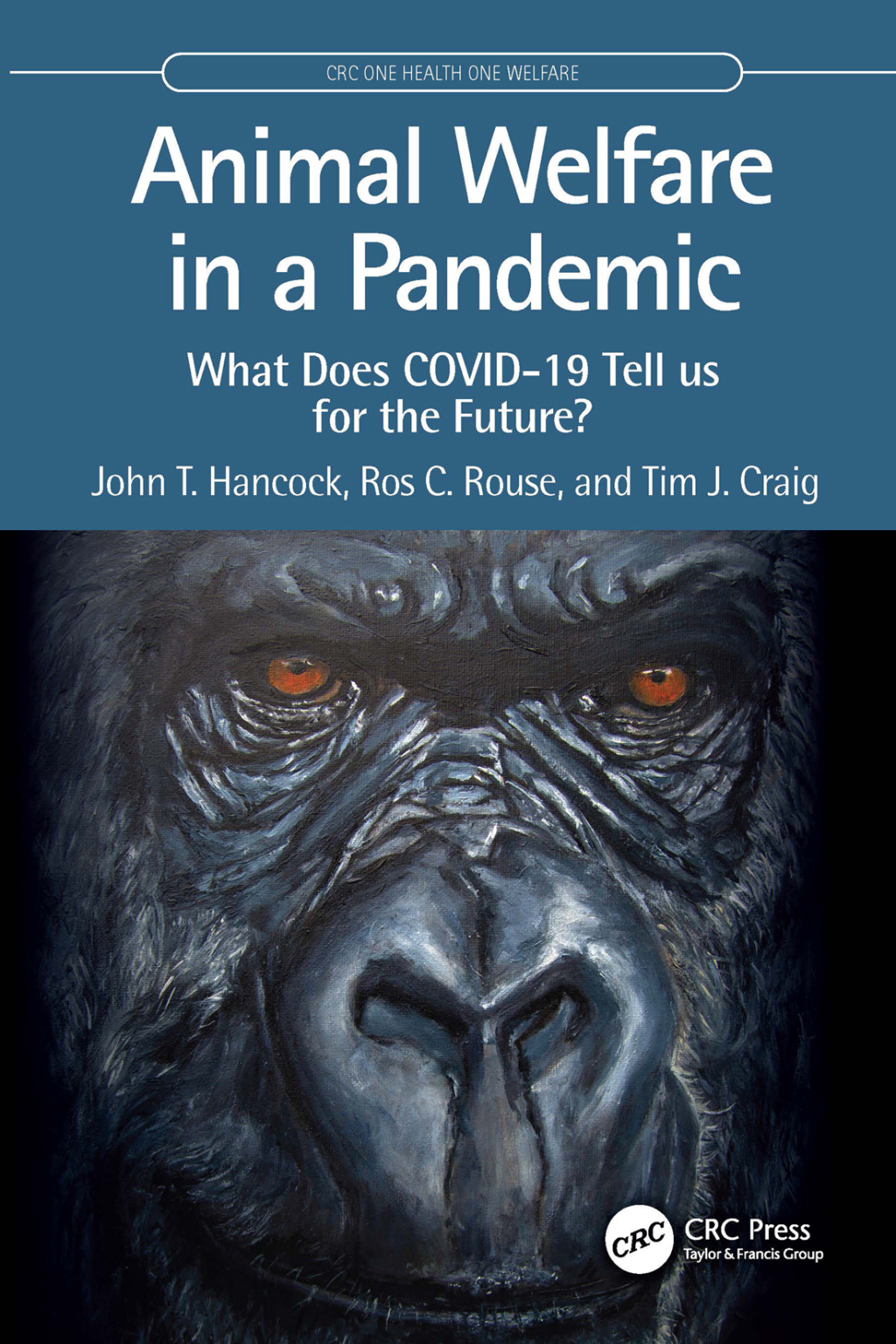 Animal Welfare in a Pandemic What Does COVID-19 Tell us for the Future? 1st Edition