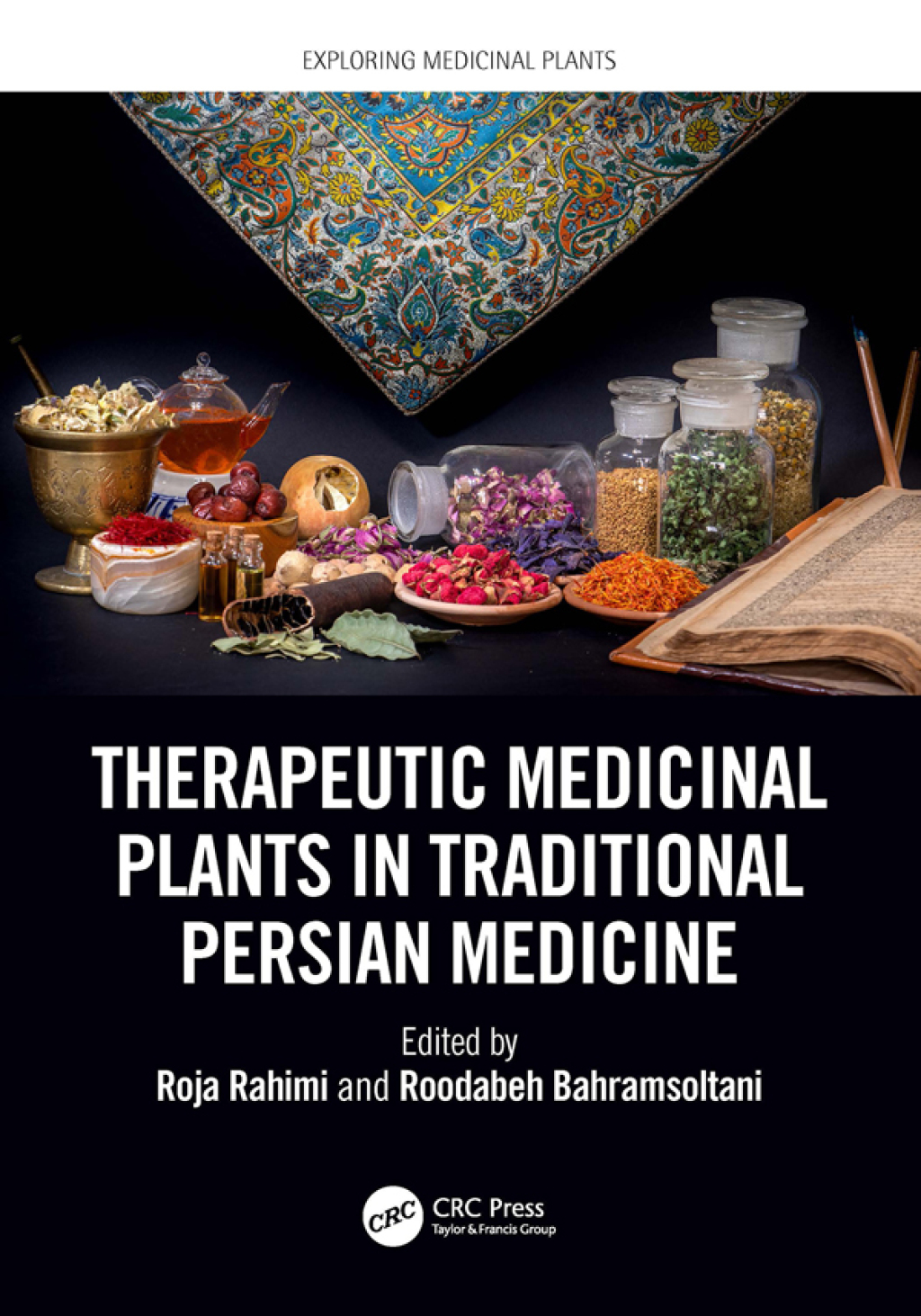 Therapeutic Medicinal Plants in Traditional Persian Medicine 1st Edition